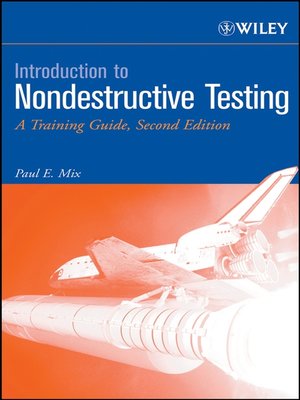 Introduction To Nondestructive Testing By Paul E. Mix · OverDrive ...